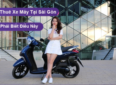 Thuê xe gắn máy tại TPHCM và những điều bạn nên biết