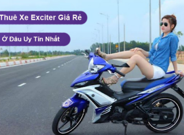 Cho thuê xe exciter cao cấp giá rẻ tại TPHCM