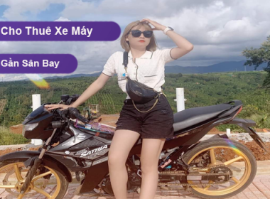 Doanh nghiệp cho thuê xe máy gần sân bay tân sơn nhất uy tín bạn cần biết