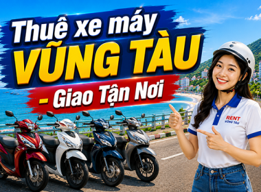 Công ty cho thuê xe máy tại Vũng Tàu giá rẻ nhất